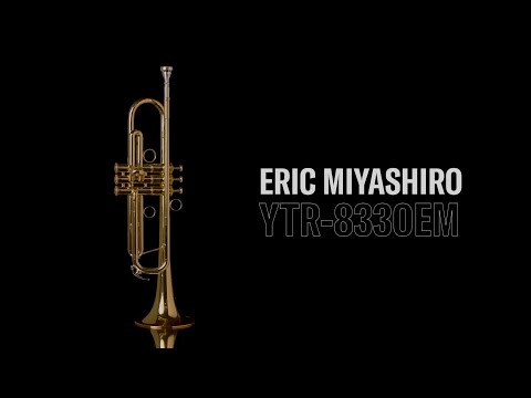 YTR-8330EMのご紹介 feat.エリック・ミヤシロ│ヤマハカスタム