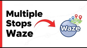 How To Add Multiple Stops Waze Tutorial