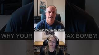 Why your RRSP is a Tax Bomb!