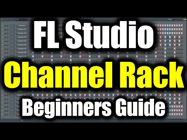 How to Open Channel Rack in FL Studio? - Hollyland