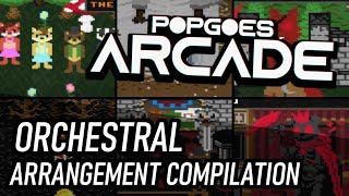 POPGOES Arcade - Orchestral Arrangement Compilation