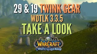 Wrath of The Lich King | 19 & 29 Gear