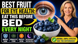 Best Fruit for Eye Health: Eat This Before Bed Every Night