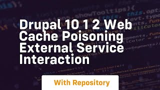 Drupal 10 1 2 web cache poisoning external service interaction