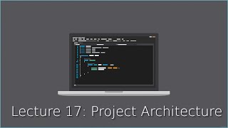 [CSE 116] Lecture 17: Project Architecture