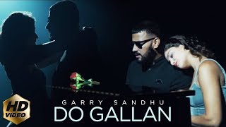 Lets Talk (Do Gallah ) Lyrics | Garry Sandhu | Punjabi Song |