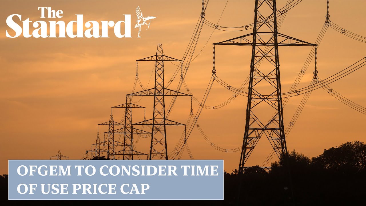 Ofgem to consider ‘time of use’ price cap for households