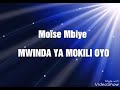 MWINDA YA MOKILI OYO Moïse Mbiye (Lyrics)