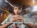 TENEMOS que HABLAR...