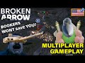 Getting back into IT against BOOKER madness | Broken Arrow Multiplayer Gameplay