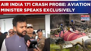 Air India 171 Crash Probe: Aviation Minister Rama Mohan Naidu Speaks Exclusively To Times Now