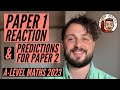 Paper 1 Reaction + Predictions for Paper 2: A-Level Maths Exams 2023 [Edexcel] 📝