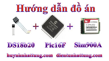 Sim900a, Nhiệt độ DS18b20 + Relay + Lcd1602 + Sim900A + Pic16f877a