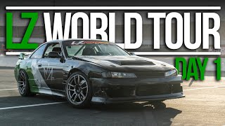 Ripping The 2JZ S14! (LZ WORLD TOUR - DAY 1)