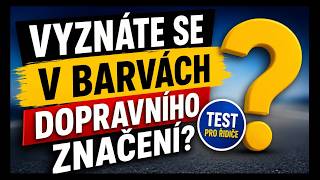 VÍTE, CO ZNAMENAJÍ BARVY DOPRAVNÍCH ZNAČEK? 🚗