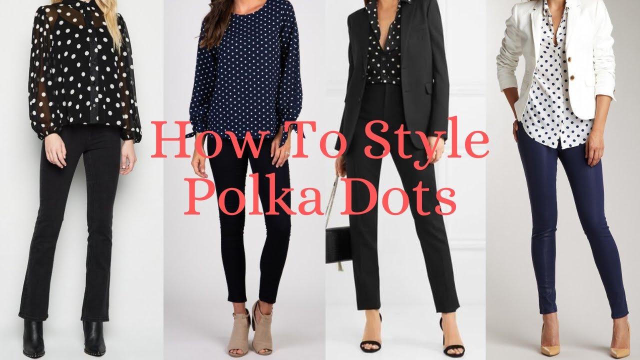 HOW TO STYLE A POLKA DOT SHIRT