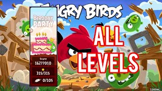Angry Birds Classic Birdday Party All Levels.