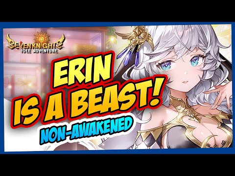 Seven Knights Idle Adventure Low-Star Erin PvP Guide