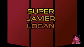 Intro For Super Javier Logan