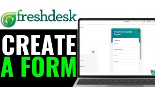 How to Create a Form on Freshdesk 2025 (QUICK & EASY)