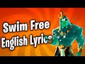 Swim free lyrics english  fortnite lobby track