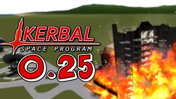 Version 0.25 - Overview (Kerbal Space Program)