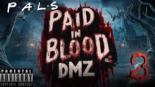 Call of Duty Live DMZ  Paid in Blood DMZ  pals #dmz #dmzlive #mw3 #season2 #Pals