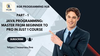Java Programming Master From Beginner To Pro In Just 1 Course Part - 1