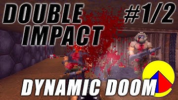 DYNAMIC DOOM & Double Impact (Almost No Deaths/Almost 100% Blind) | Part 1 of 2