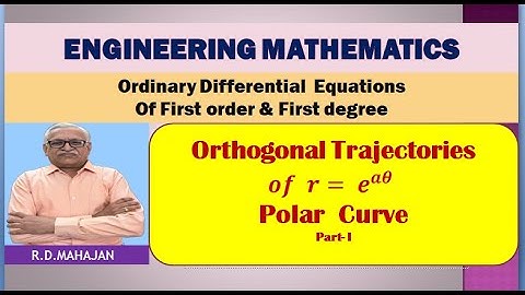 Orthogonal trajectory of r = e^( a theta) _ Polar form (Part - I )
