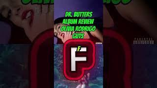 Dr. Butters album reviews: Olivia Rodrigo Guts?