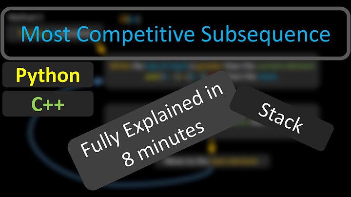 Most Competitive Subsequence | LeetCode 1673 | Stack | Explanation | Python and C++