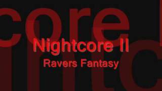 Nightcore II - Ravers Fantasy