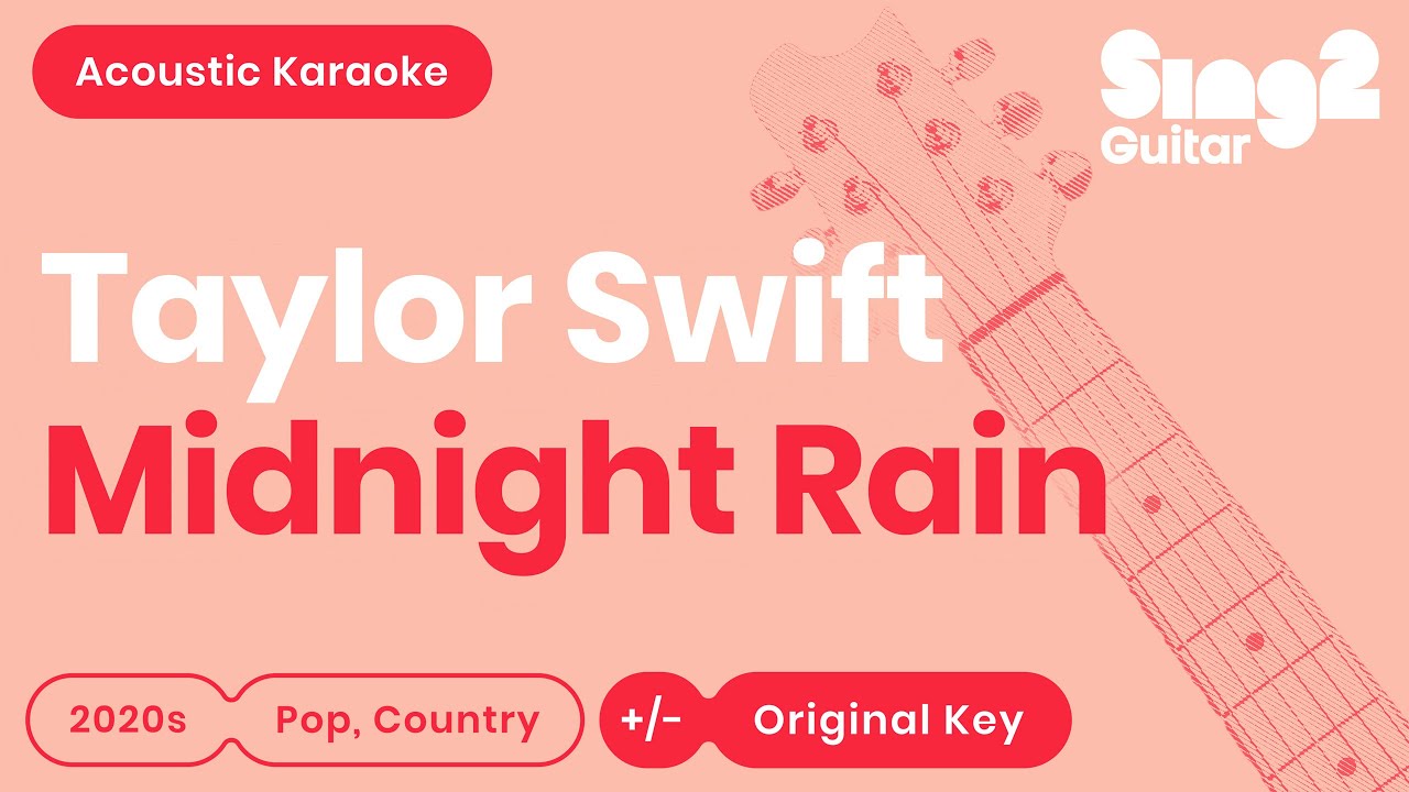Taylor Swift - Midnight Rain (Acoustic Karaoke)