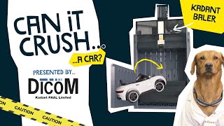 Can It Crush... A Car? - Crushing A Car Dicom Kadant Paal Vertical Baler