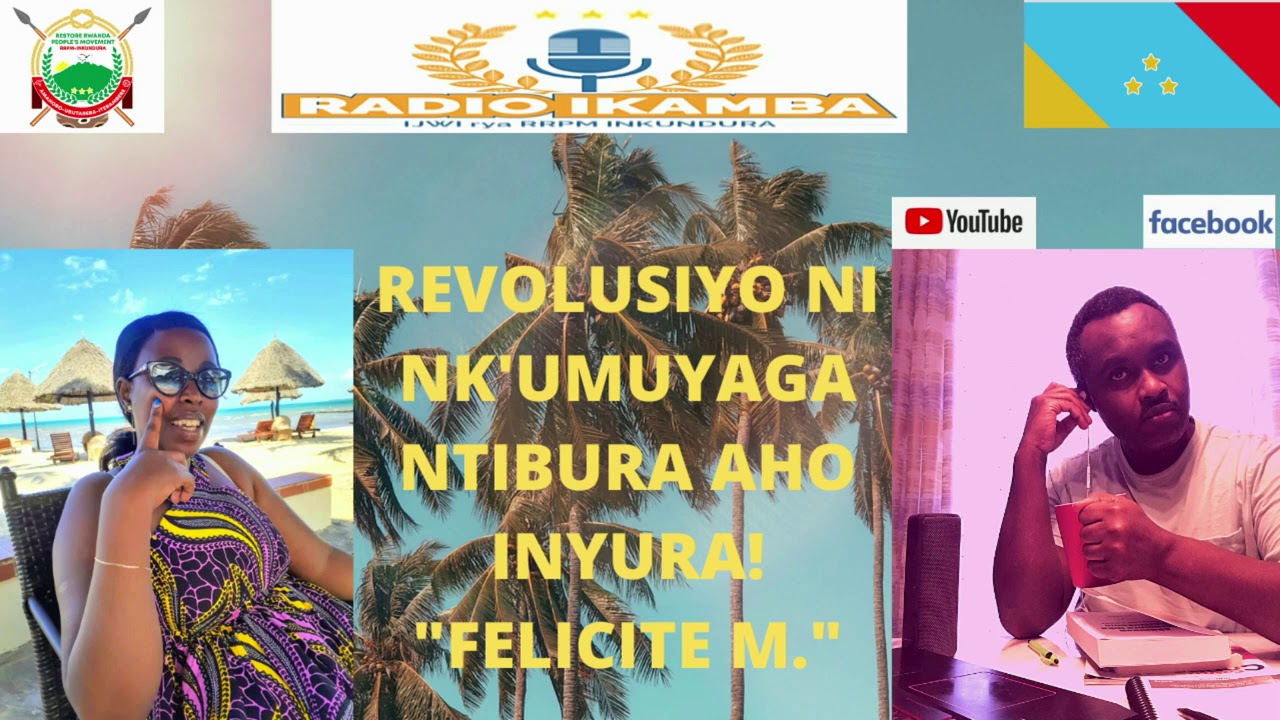 REVOLUSIYO NI NK'UMUYAGA NTIBURA AHO INYURA "Mme FELICITE MWEMAYIRE