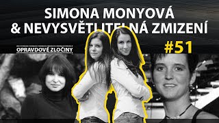 #51 - Simona Monyová & Nevysvětlitelná zmizení