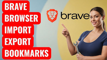 How to Backup & Restore Bookmarks in Brave