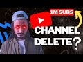 1 million subs channel delete  qazee  explain wala  manaal diary youtube