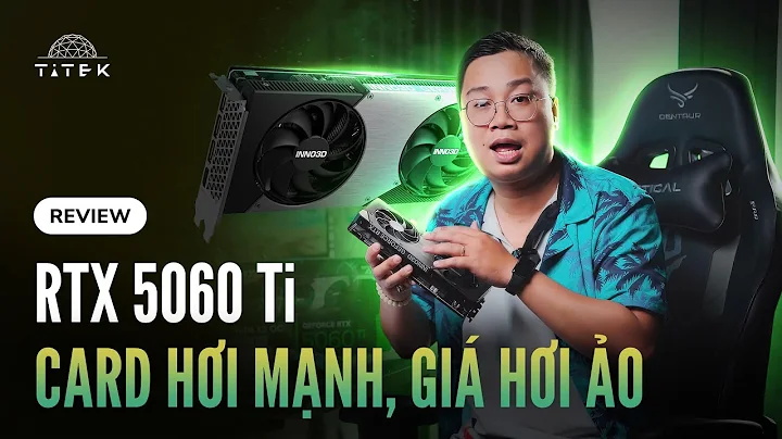 Ảo giá nhưng vẫn đủ phá đảo thế giới ảo - Đánh giá card Nvidia Gefore RTX 5060 Ti
