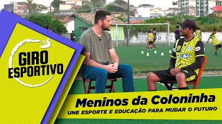 Meninos da Coloninha - Giro Esportivo Meninos da Coloninha - Giro Esportivo