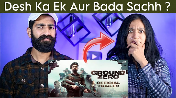 Reaction On : Ground Zero (Official Trailer) ~ Emraan Hashmi | Zoya Hussain | Beat Blaster