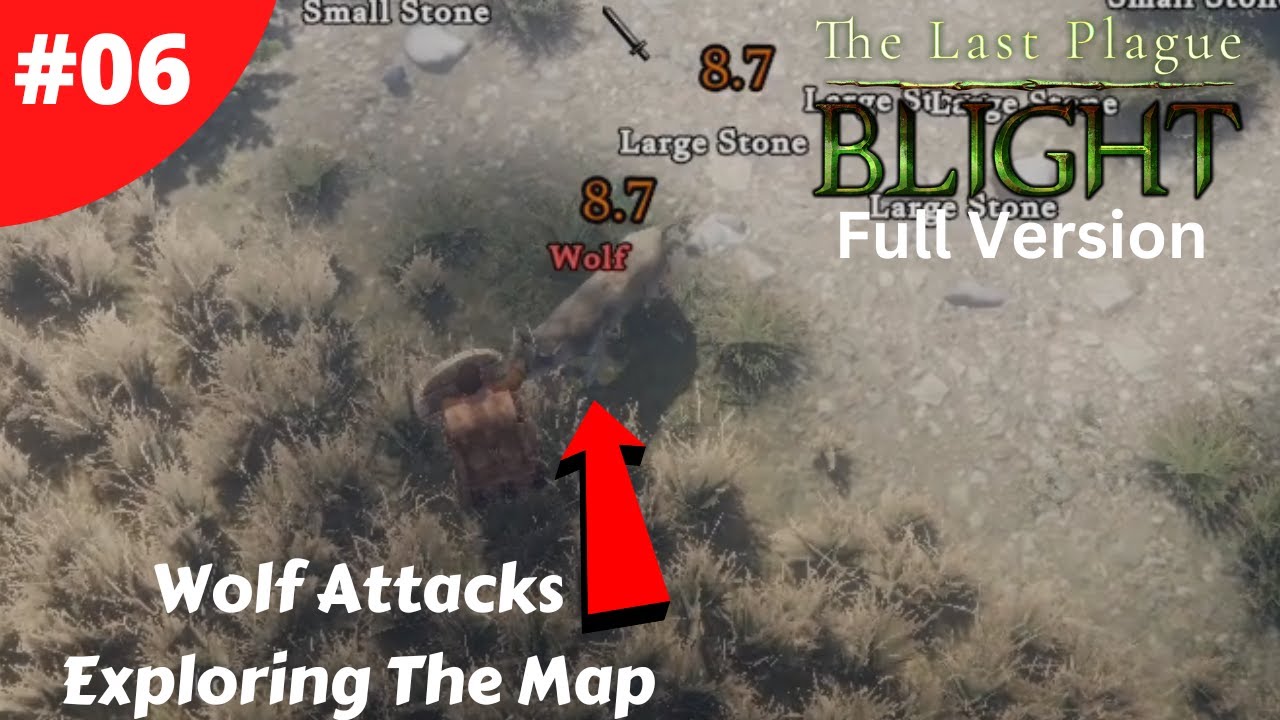Wolf Attack Exploring The Map - Full Version - The Last Plague: Blight - #06 - Gameplay