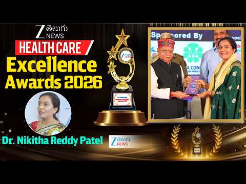 Dr. Nikitha Reddy Patel Receives ZEE Telugu News Healthcare Excellence Awards 2026 | ZEE Telugu News - ZEE24TELUGUNEWS