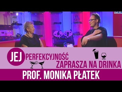 Prof. Monika Płatek - Jej Perfekcyjność zaprasza na drinka - s02e01