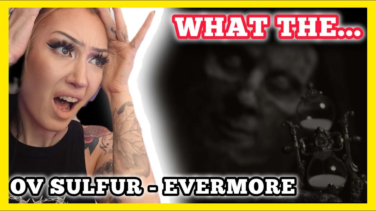 JUMP SCARE INCOMING! | Ov Sulfur - Evermore reaction