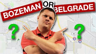 Should You Live in Bozeman or Belgrade?