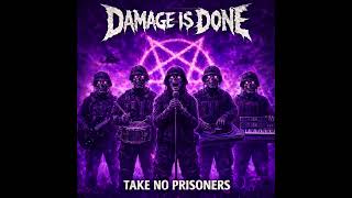 Damage Is Done - Dont With D.i.d