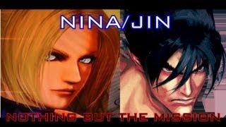 -SFxT 2013- Nothing But The Mission [Nina/Jin 500  Dmg Combos]