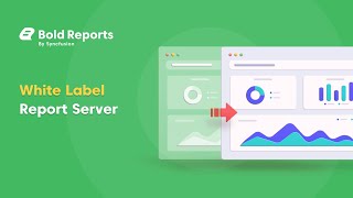 White Label Report Server | Bold Reports